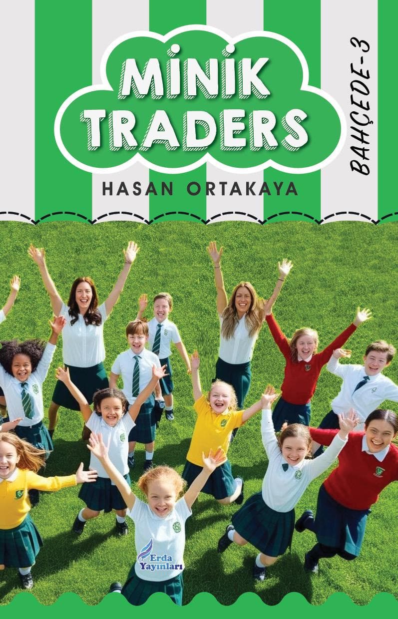 MİNİK TRADERS-3- BAHÇEDE